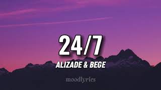 ALIZADE & BEGE - 24/7 (Lyrics/Sözleri)