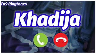 Khadija Name Ringtone | Khadija Naam Ki Ringtone | Khadija Ringtone | Khadija Naam Ka Ringtone | Rin