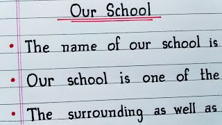 Our School - 10 lines essay in English | Best Print Handwriting |