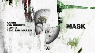 Armin van Buuren & AVIRA feat. Sam Martin - Mask (Lyric )