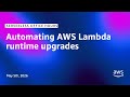 Automating AWS Lambda runtime upgrades | Serverless Office Hours