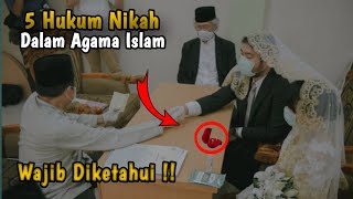 5 Hukum Nikah Dalam Agama Islam Yang Wajib Diketahui !!