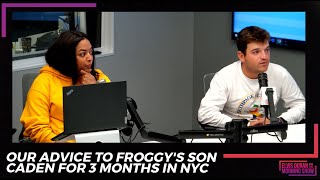 Our Advice To Froggy's Son Caden As He Spends 3 Months In NYC | 15 Minute Mornin