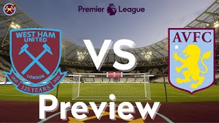 West Ham United Vs. Aston Villa Preview | Premier League | JP WHU TV