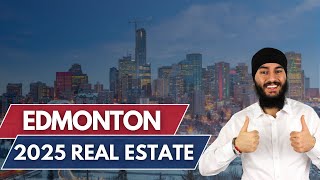 2025 Edmonton Real Estate: Trends \u0026 Opportunities Unveiled