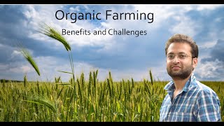 What is Organic Farming? Why it is important? Challenges