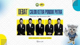 DEBAT CALON KETUA PONDOK PUTRA 2025