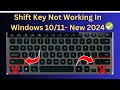 How To Fix Shift Key Not Working In Windows 10/11 Laptop or PC [✅2024 FIX ]