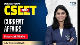 FREE CSEET Batch- Current Affairs - Lecture 21 | January 25 Attempt | Adv Vishishta Nayak