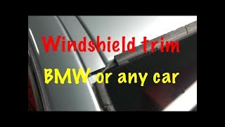 BMW windshield trim replacement