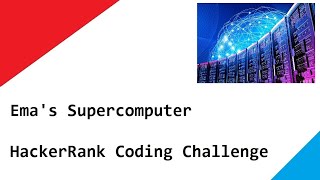 Ema's Supercomputer - HackerRank Coding Challenge