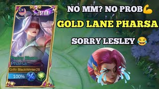 GOLD LANE PHARSA | SORRY LESLEY YOUR RIFFLE IS BROKEN | PHARSA BEST GAMEPLAY 2023 - MLBB