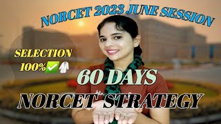 NORCET 2023 60 days strategy| How to crack aiims NORCET | AIIMS nursing officer examination |
