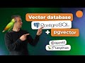 Postgres pgvector Extension - Vector Database with PostgreSQL / Langchain Integration