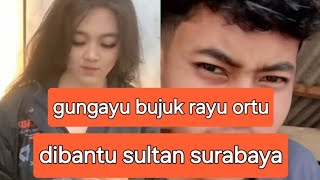 gungayu minta restu ortu ingin sama masiyun dibantu sultan surabaya #fauzanaterbaru #masiyunterbaru