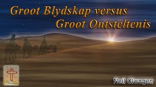 Neil Olwagen – Groot Blydskap versus Ontsteltenis