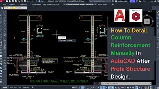 How To Detail Column Reinforcement Manually - After Prota Structure Design. - Complete Tutorial