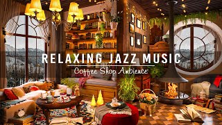 Cozy Coffee Shop Ambience & Soothing Jazz Instrumental Music ☕ Sweet Jazz Music for Work,Study,Focus