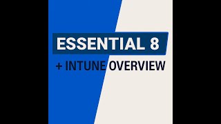 How Intune Powers Essential Eight Management