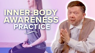 Inner-Body Awareness Practice with Eckhart Tolle