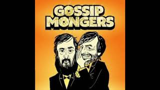 Gossipmongers S4 Ep2 - Full Radio Series