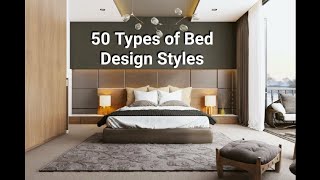 50 Types of Bed Design Styles I folding bed I panel bed I platform bed I trundle bed I Murphy bed