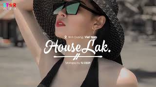 VIET DEEP 2023 - HOUSE LAK MIXSET TÍ BÚN TÍ RAU