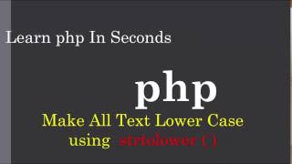 PHP|| How To Convert All text letter to lower case