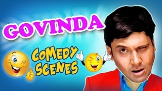Govinda Comedy Scenes {HD} - Weekend Comedy Special - Indian Comedy Govinda Comedy Scenes {HD} - Weekend Comedy Special - Indian Comedy