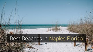 Best Beaches In Naples Florida