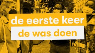 DE EERSTE KEER || De was doen