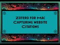 Zotero for Mac: Capturing Website Citations