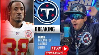 Titan Anderson is LIVE! 🔴 L’JARIUS SNEED TRADED TO THE TENNESSEE TITANS!