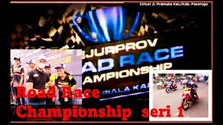 Highlight Roadrace Championship seri 1 Kejurprov jatim #balapmotor #ponorogo #roadrace