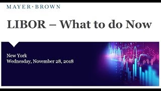 LIBOR - What to do Now