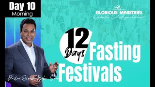 GLORIOUS MINISTRIES | Fasting Festivals Day 10 Morning | 10th February 2025