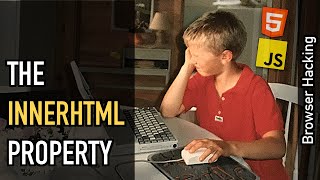 Browser hacking: The innerHTML property