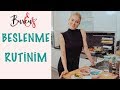 BurcuEs | Beslenme Rutinim