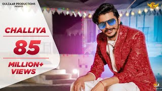 GULZAAR CHHANIWALA | Challiya (Official Video) | Haryanvi Song 2020