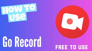 How to use Go Record! Easy.