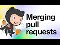 How to merge a pull request | Introduction to GitHub