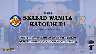 Mars SEABAD Wanita Katolik RI - DPC St. Fransiskus Assisi Padang Baru - SumBar