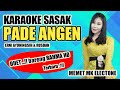 karaoke sasak terbaru untuk cowok PADE ANGEN duet bareng Rahma HD @MEMET_MK_