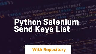 python selenium send keys list