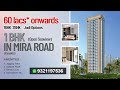 Affordable 2BHK 1BHK  flat in Mira Road