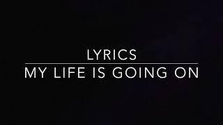 Cecilla Krull - My Life Is Going On Sözleri (Lyrics Video)