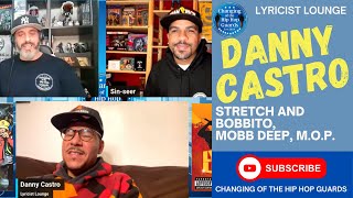 DANNY CASTRO (LYRICIST LOUNGE CO FOUNDER) RELATIONSHIP WITH STRETCH AND BOBBITO