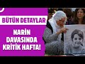 Narin Davasında Son Dakika Gelişmesi! | Esra Ezmeci İle Yeni Baştan