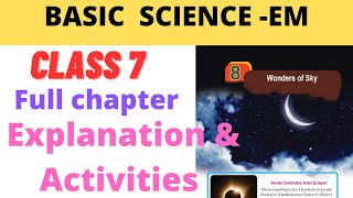 Class 7 Basic science EM Chapter 8 Wonders of Sky explanation and activities full chapter|#class7