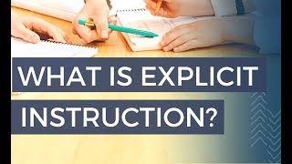 What is Explicit Instruction in Structured Literacy?